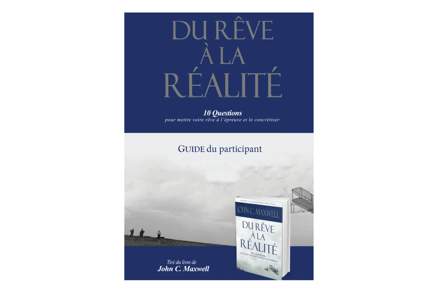 DU RÈVE À LA RÉALITÉ